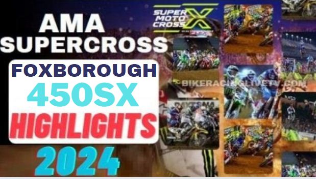 Foxborough AMA Supercross 450 Highlights 2024