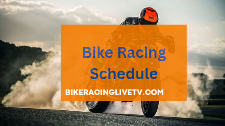 Motorsports Bike Racing Schedule